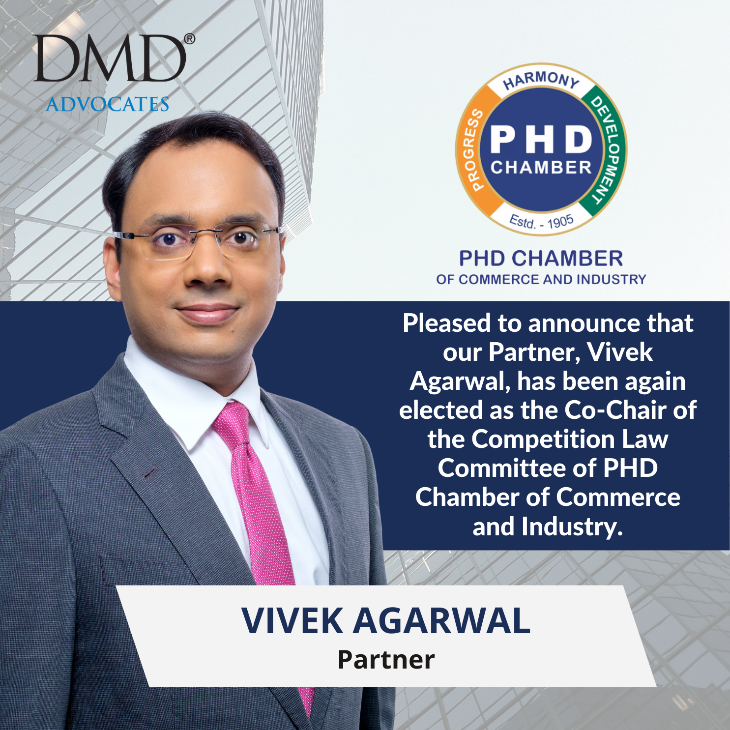 Vivek Agarwal, has been elected as the Co-Chair of the Competition Law Committee of PHD Chamber of Commerce and industry
